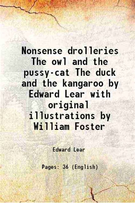 Nonsense Drolleries The Owl And The Pussy Cat The Duck And The Kangaroo By Edward Lear With
