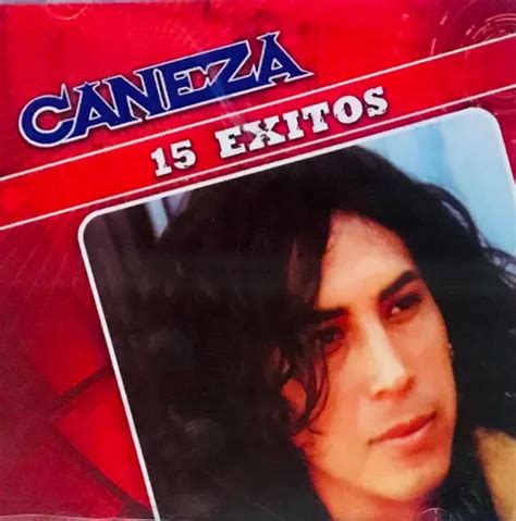 Caneza 15 Éxitos Cd Nuevo Sellado