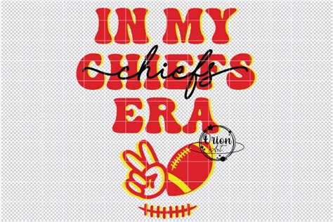 In My Chiefs Era Svg Png Graphic By Orion Art · Creative Fabrica