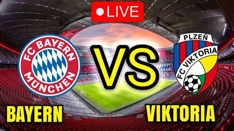 Bayern M Nchen Vs Victoria Plzen Bayern Vs Victoria Youtube