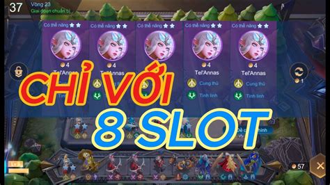 LỌT TOP CHỈ VỚI 8 SLOT LÀ NHƯ THẾ NÀO ĐỘI HÌNH MẠNH NHẤT CỜ