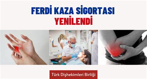 FERDİ KAZA SİGORTASI YENİLENDİ Manisa Dişhekimleri Odası