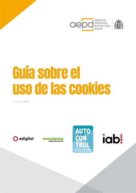 La Aepd Actualiza Su Gu A Sobre El Uso De Cookies Para Adaptarla A Las