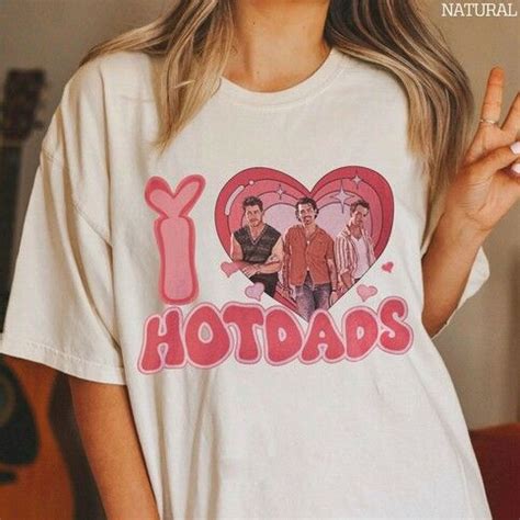 Vintage Jonas Brothers Shirt I Love Hot Dads Shirt Daddy Shirt Joe Jonas Homage Shirt Jonas