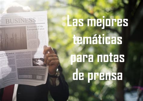 Mejores Temas Notas De Prensa Archivos Blog De Comunicae Es