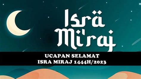 30 Kata Ucapan Isra Miraj 1444 Hijriyah2023 Cocok Jadi Caption Wa Ig