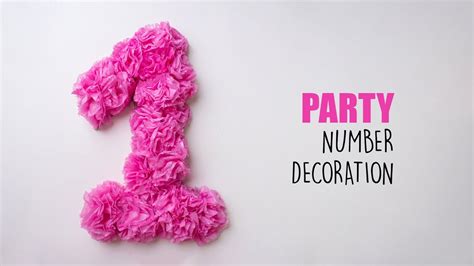 Diy Party Number Decoration Party Decor Ideas Youtube