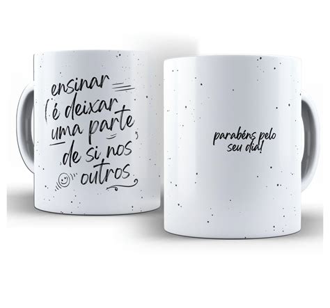 Caneca Ensinar Elo Produtos Especiais