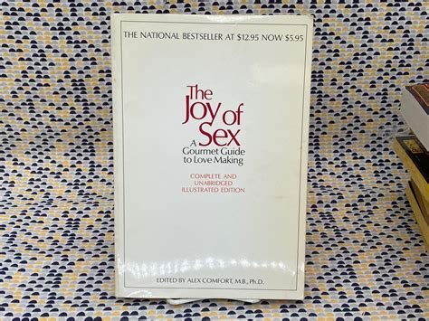 The Joy Of Sex A Gourmet Guide To Love Making Alex Comfort Vintage Paperback Book Etsy