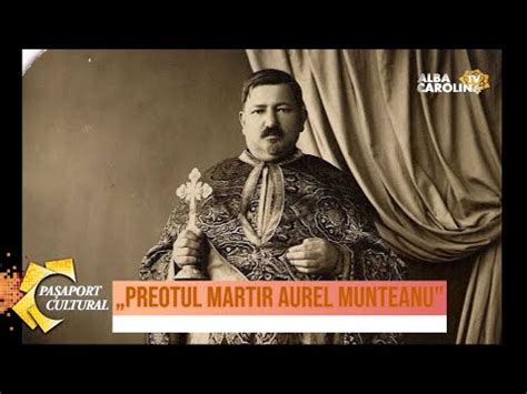 Live Preotul Martir Aurel Munteanu Youtube