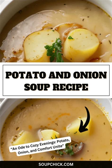 Potato And Onion Soup Recipe – Perfect Culinary Masterpiece - Soup Chick