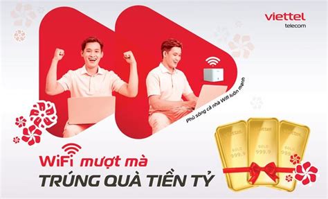 Lắp Internet Cáp Quang Viettel đón Tết Trúng Vàng Trị Giá Hơn 22 Tỷ