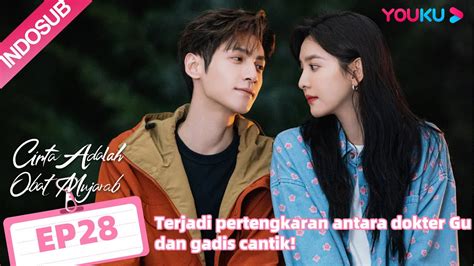 Cinta Adalah Obat Mujarab Love Is Panacea EP28 Part 1 Highlight