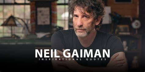 10 inspirational neil gaiman quotes on success - Live Online Radio Blog