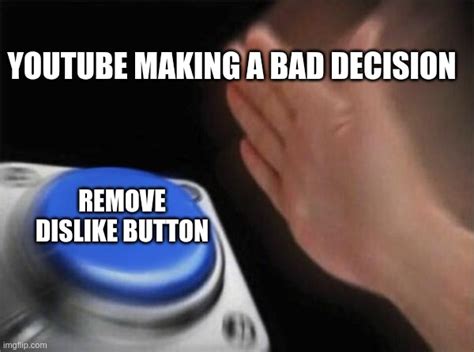 Dislke Button Imgflip