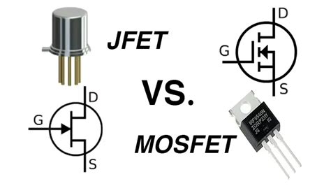 JFET Vs MOSFET Understanding The Differences And Applications