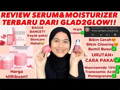 Review Cara Pakai Glad Glow Pomegranate Moisturizer Serum Bikin Cerah