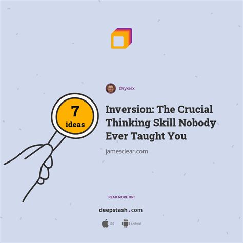 Inversion The Crucial Thinking Skill Nobody Ever Taught You Deepstash