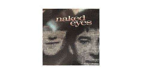 Naked Eyes Naked Eyes For Sale Audiogon