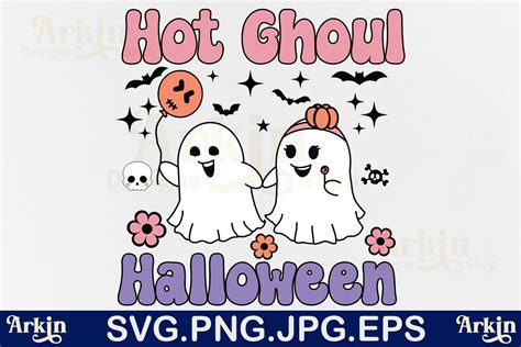 Hot Ghoul Halloween Png Retro Ghost Svg Graphic By Arkin Designs Shop Creative Fabrica