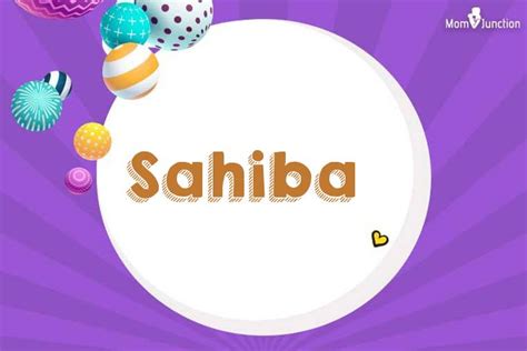 Explore Sahiba Meaning Origin And Popularity