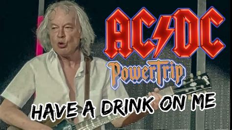 AC DC HAVE A DRINK ON ME PowerTrip 2023 Live 07 10 2023 YouTube