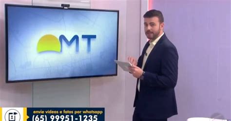 Apresentador Que Recebeu Nude Ao Vivo Demitido De Afiliada Da Globo Em Mt Diz Colunista