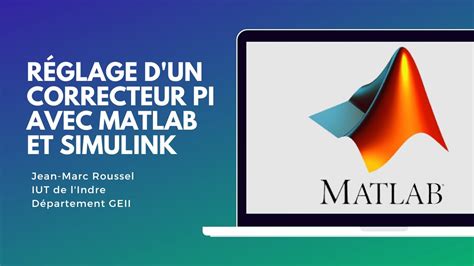 Réglage dun correcteur PI avec Matlab et Simulink YouTube