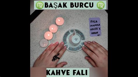 BAŞAK BURCUKAHVE FALISEVGİLİ BAŞAK YÜKSELEN BURCU BAŞAK OLANLAR İYİ