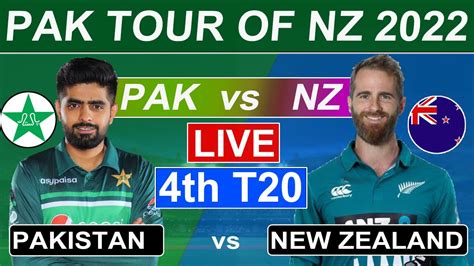 Pakistan Vs New Zealand 4th T20 Match Live Score Commentary 2022 Pak