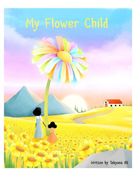 My Flower Child: Children's Book by Tabyana Ali | Goodreads