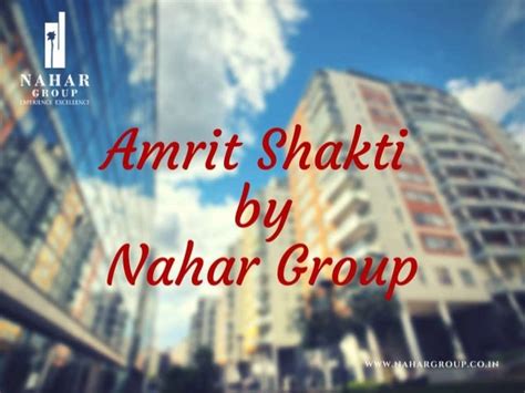 Amrit Shakti By Nahar Group Real Estate Developer