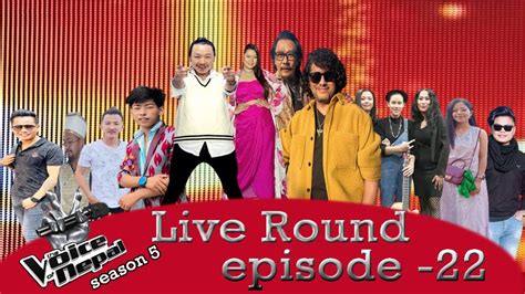 The Voice Of Nepal Season 5 Live Round Episode 22 Top 12 Contestants