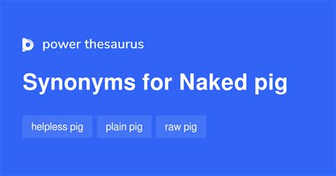 Naked Pig Synonyms Words And Phrases For Naked Pig