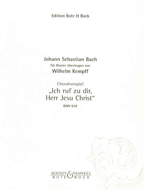 Bach Ich Ruf Zu Dir Herr Jesus Christ Bwv Kempff Koraalmuziek