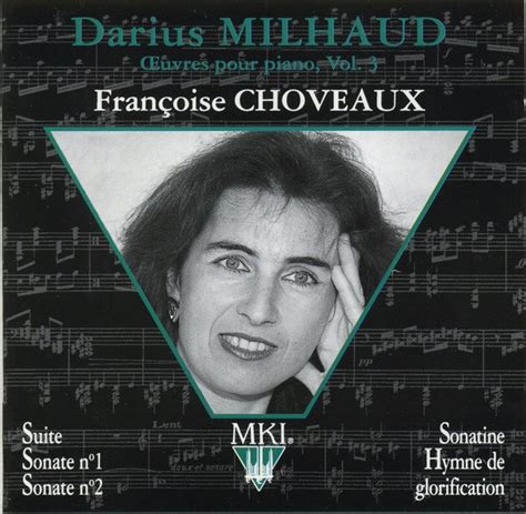 Darius Milhaud Francoise Choveaux Uvres Pour Piano Vol