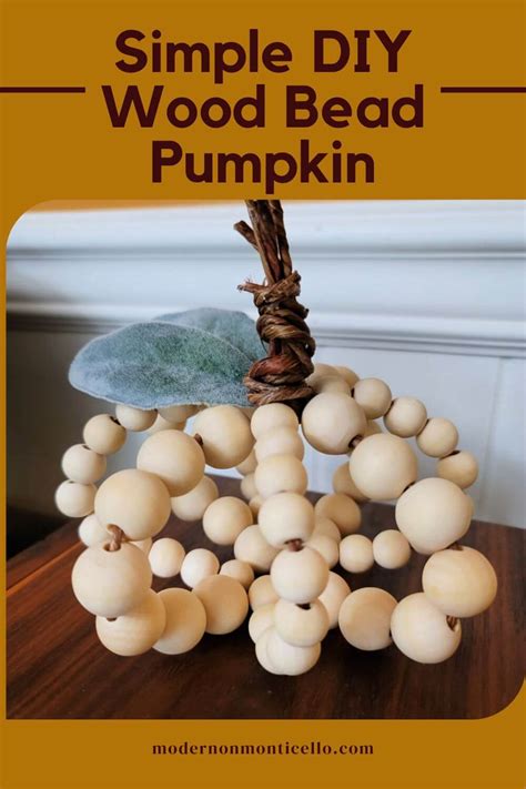 A Simple Wood Bead Pumpkin - Modern on Monticello