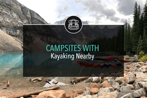 Campsites with Kayaking Nearby - Adventurism