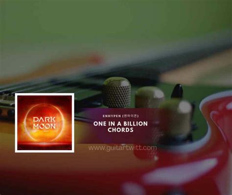 Enhypen One In A Billion Chords Guitartwitt