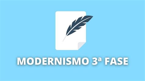 Modernismo 3ª fase característica e principais autores