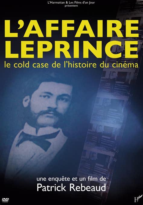 L'Affaire Leprince, le cold case de l'histoire du cinéma