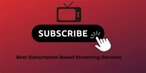 Top Best Subscription Based Streaming Services 2024 Edition Geekymint