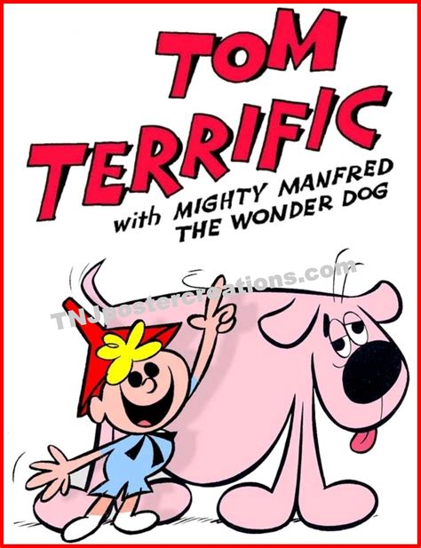 Tom Terrific And Mighty Manfred The Wonder Dog Childhood Memories