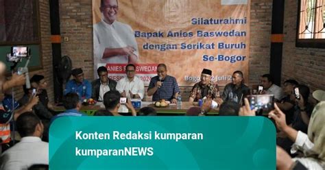 Buruh Di Bogor Harap Keberpihakan Anies Berlanjut Ke Tingkat Nasional