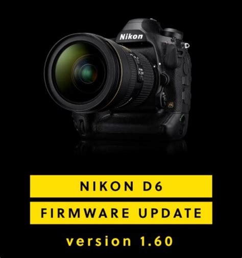 Nikon D6 Firmware Update Version 1 60 Released Seriously Photography