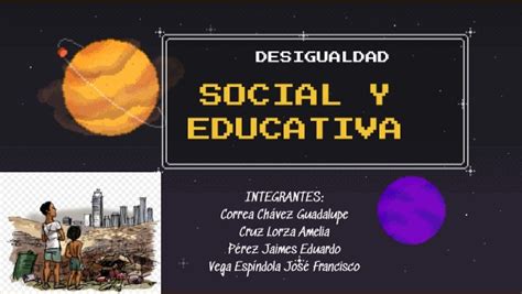 Desigualdad Social Y Educativa