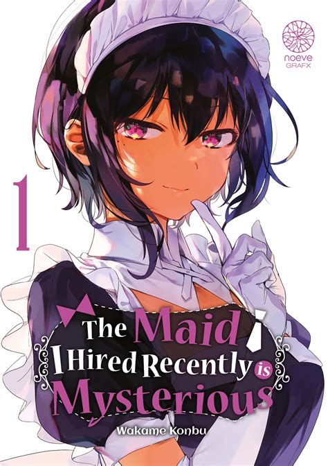 Vol.1 The maid I hired recently is mysterious - Manga - Manga news
