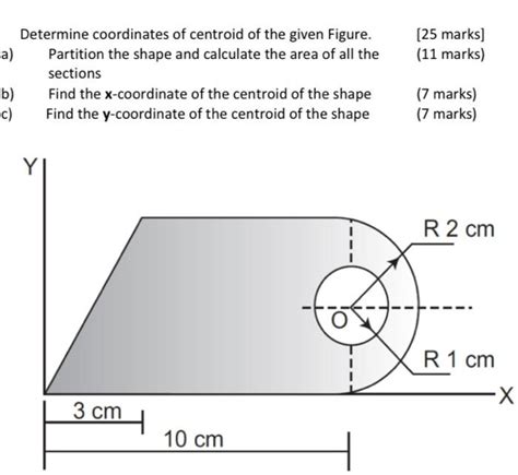 Solved A Determine Coordinates Of Centroid Of The Given Chegg