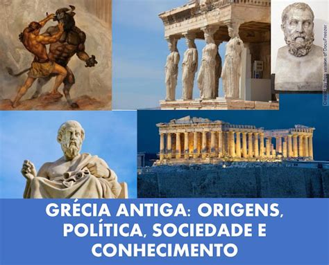 Política Da Grécia Antiga - História BR: Grécia Antiga: origens, política, sociedade e conhecimento