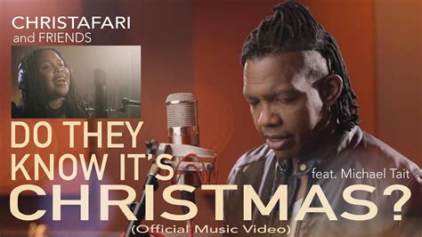 Video Christafari Feat Michael Tait Do They Know Its Christmas 12